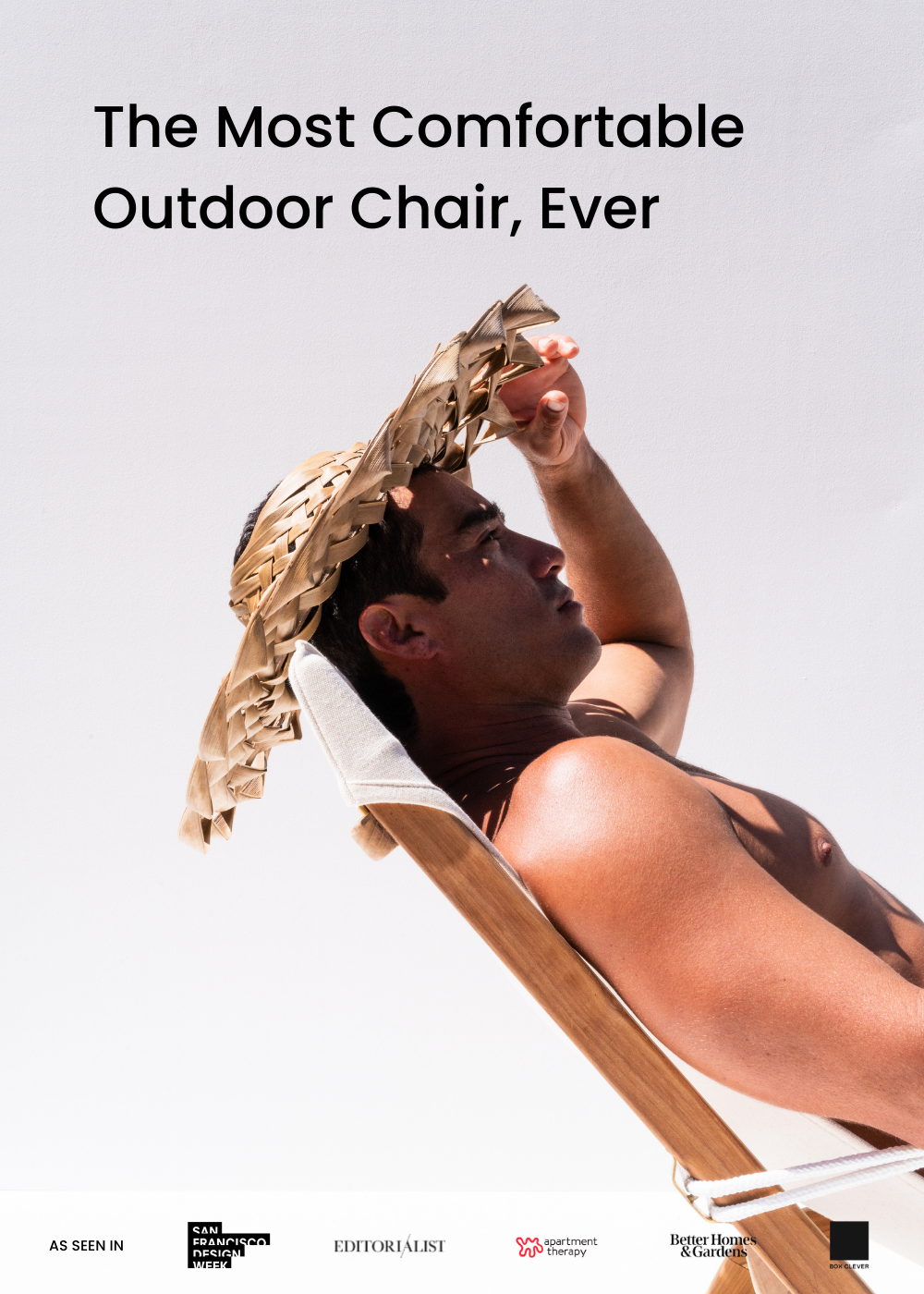 Man sitting in Shorebird Chair with text "The Most Comfortable Outdoor Chair, Ever"